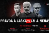 Pravda a laska verzus loz a nenavist