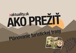 chystate sa na turistiku nenechajte nic na nahodu a objavte preco je planovanie trasy klucom k uspechu